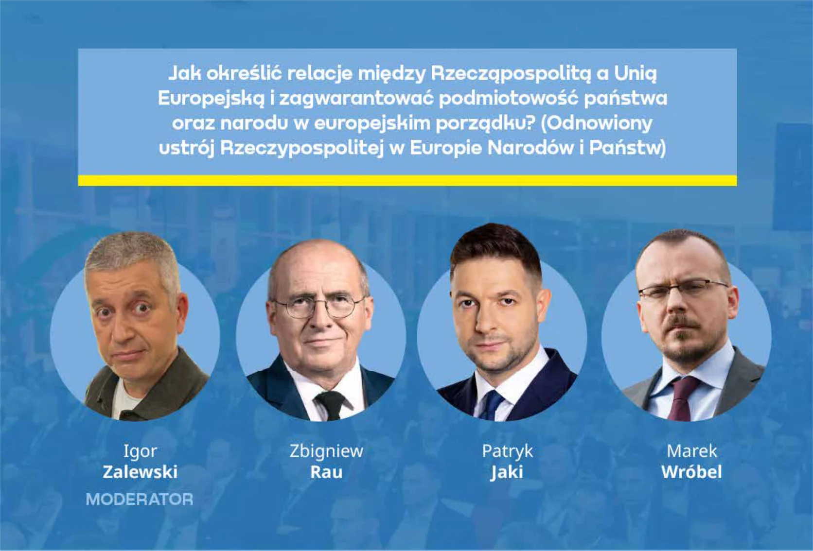 Panel 4 - Odnowiony ustrój Rzeczypospolitej w Europie Narodów i Państw